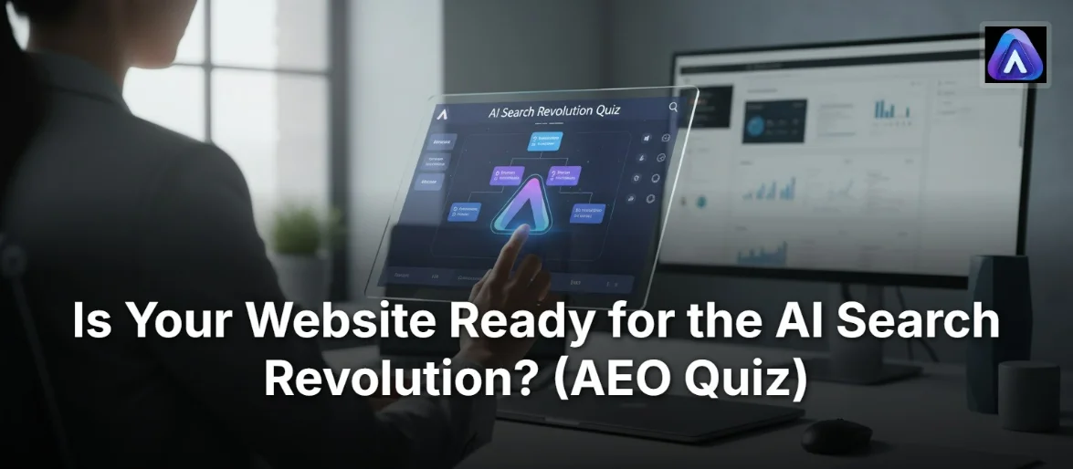 Is Your Website Ready for the AI Search Revolution? (AEO Quiz)